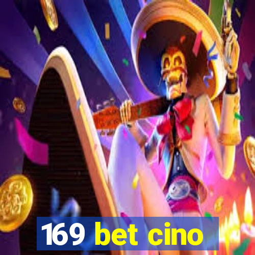 169 bet cino